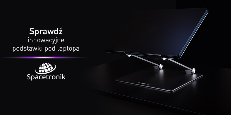 Nowa gama podstawek pod laptopa od Spacetronik